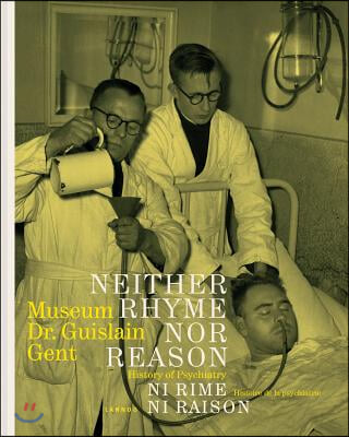 Neither Rhyme Nor Reason: History of Psychiatry