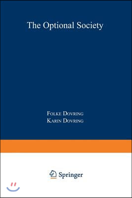 The Optional Society: An Essay on Economic Choice and Bargains of Communication in an Affluent World