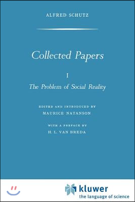 Collected Papers I. the Problem of Social Reality