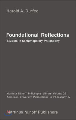 Foundational Reflections: Studies in Contemporary Philosophy