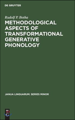 Methodological Aspects of Transformational Generative Phonology