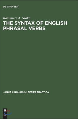 The Syntax of English Phrasal Verbs