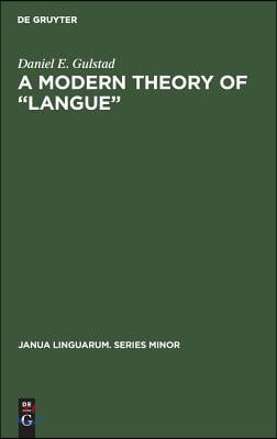 A Modern Theory of &quot;Langue&quot;