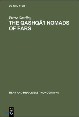 The Qashqā&#39;i Nomads of Fārs