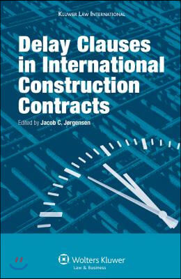 Delay Clauses in International Construction Contracts