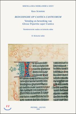 Bedudinghe Op Cantica Canticorum. Vertaling En Bewerking Van Glossa Tripartita Super Cantica II