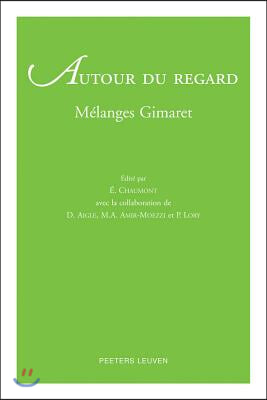 Autour Du Regard Melanges Gimaret