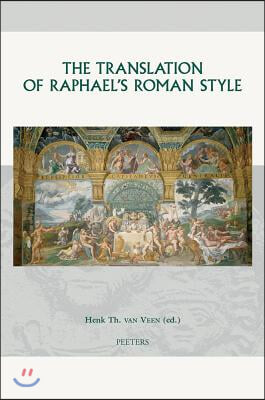 The Translation of Raphael&#39;s Roman Style