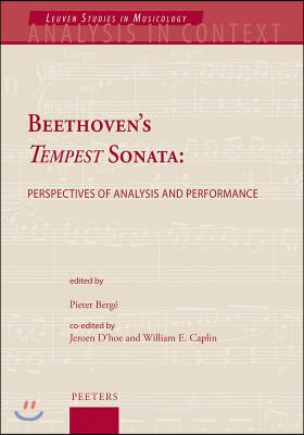 Beethoven&#39;s Tempest Sonata: Perspectives of Analysis and Performance