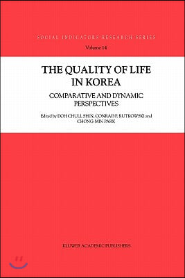 The Quality of Life in Korea: Comparative and Dynamic Perspectives