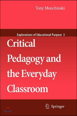 Critical Pedagogy and the Everyday Classroom