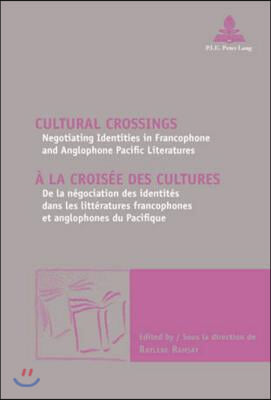 Cultural Crossings / A la croisee des cultures