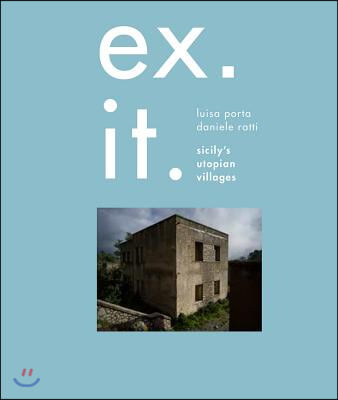 Ex. It.: Sicily&#39;s Utopian Villages