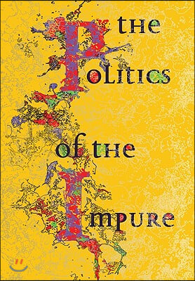 The Politics of the Impure: Towards a Theory of the Imperfect