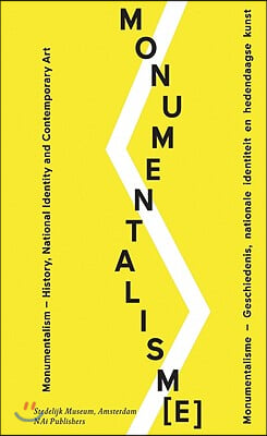 Monumentalism: History and National Identity in Contemporary Art