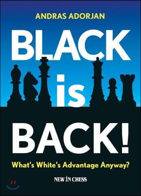 Black Is Back!: What&#39;s White&#39;s Advantage Anyway?