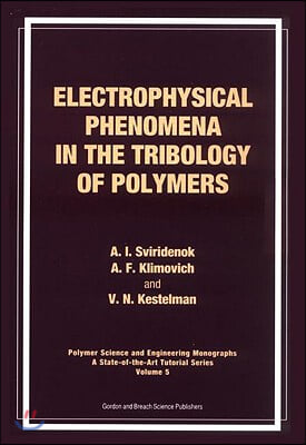 Electrophysical Phenomena in the Tribology of Polymers