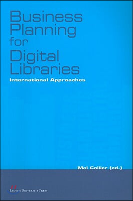 Business Planning for Digital Libraries: International Approaches