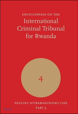 Encyclopedia on the International Criminal Tribunal for Rwanda