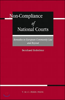 Non-Compliance of National Courts: Remedies in European Community Law and Beyond