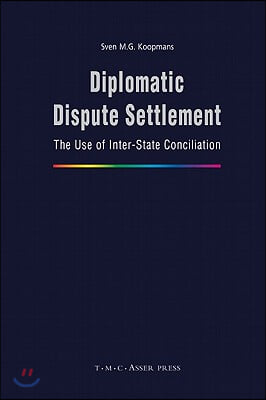 Diplomatic Dispute Settlement: The Use of Inter-State Conciliation