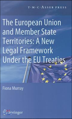 The European Union and Member State Territories: A New Legal Framework Under the EU Treaties