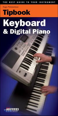 Tipboook - Keyboard &amp; Digital Piano: The Best Guide to Your Instrument