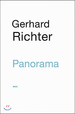 Gerhard Richter: Panorama: A Selection of Editions &amp; One Painting