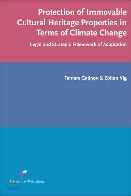 Protection of Immovable Cultural Heritage Properties in Terms of Climate Change