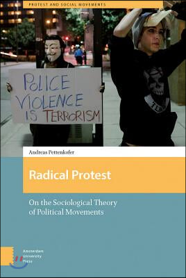 Radical Protest: On the Sociological Theory of Political Movements