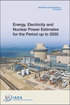 Energy, Electricity & Nuclear Power Estimates for the Period Up to 2050