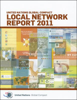 United Nations Global Compact Local Network Report 2011