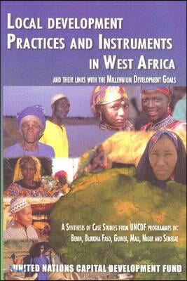 Local Development Practices and Instruments in West Africa and Their Links With the Millennium Development Goals