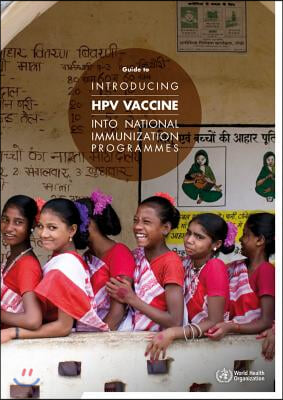 Guide to Introducing HPV Vaccine into National Immunization Programmes