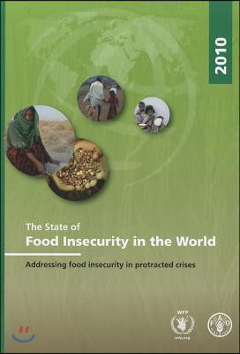 The State of Food Insecurity in the World 2010