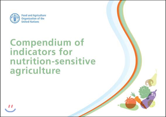 Compendium of Indicators for Nutrition-sensitive Agriculture