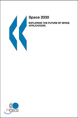 Space 2030: Exploring the Future of Space Applications