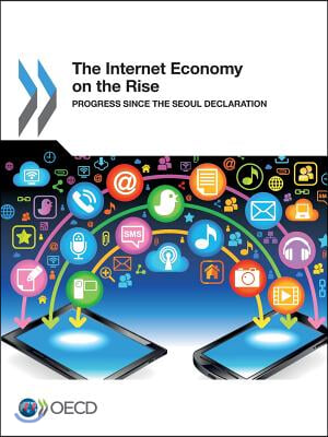 The Internet Economy on the Rise: Progress Since the Seoul Declaration