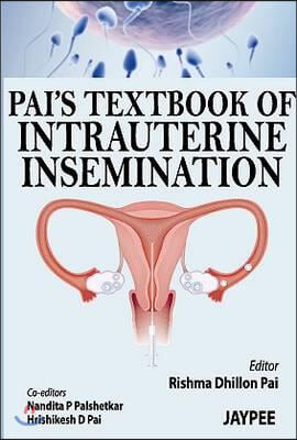 Pai's Textbook of Intrauterine Insemination