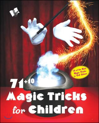 71+10 Magic Tricks for Children