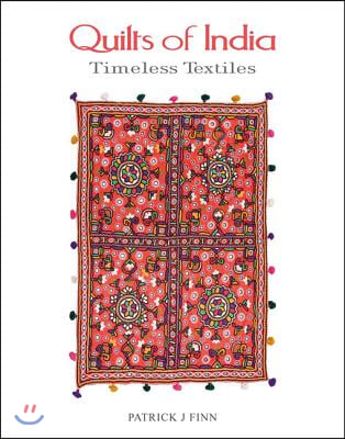 Quilts of India: Timeless Textiles