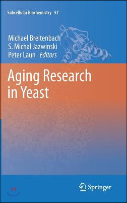 Aging Research in Yeast