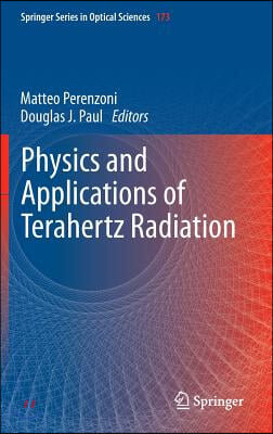 Physics and Applications of Terahertz Radiation