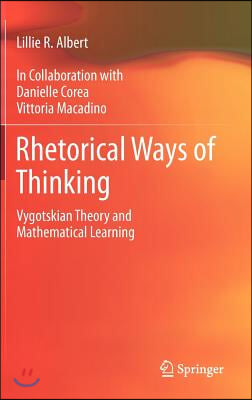 Rhetorical Ways of Thinking: Vygotskian Theory and Mathematical Learning