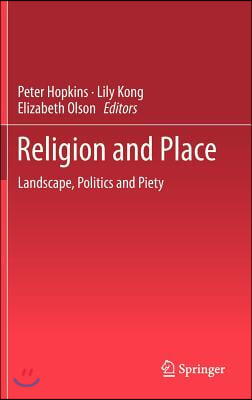 Religion and Place: Landscape, Politics and Piety