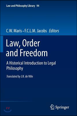 Law, Order and Freedom: A Historical Introduction to Legal Philosophy