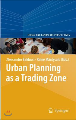 Urban Planning as a Trading Zone