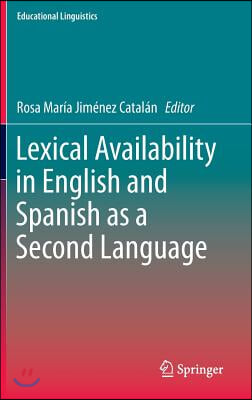 Lexical Availability in English and Spanish as a Second Language