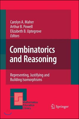 Combinatorics and Reasoning: Representing, Justifying and Building Isomorphisms