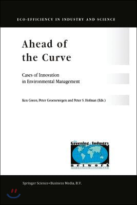 Ahead of the Curve: Cases of Innovation in Environmental Management